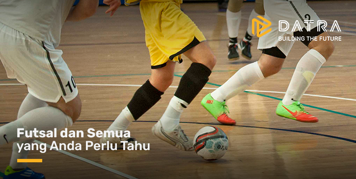 Futsal and Everything You Need to Know