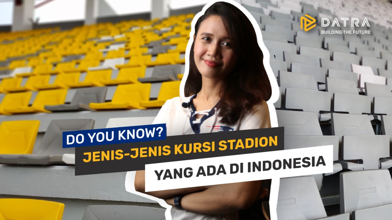 Type of Stadium Seating in Indonesia