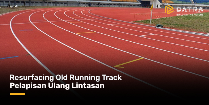 Resurfacing Old Running Track