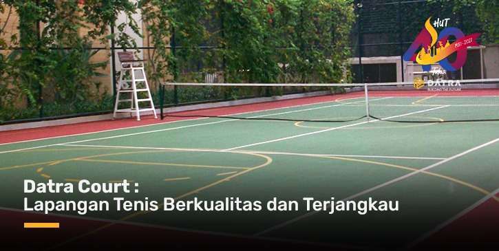 Datra Court: Lapangan tenis Berkualitas dan Terjangkau