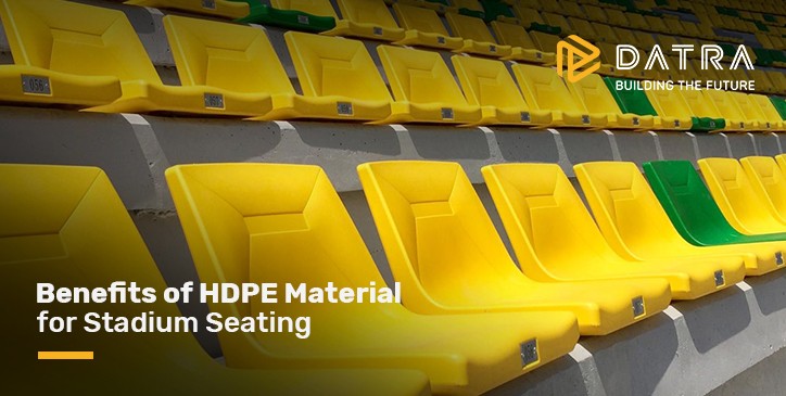 Kelebihan Bahan HDPE untuk Tempat Duduk Stadion