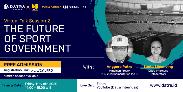 Datra Virtual Talk Session 2: The Future of Sport Government Projects with Anggoro Putro from Kementerian PUPR