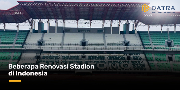 Beberapa Renovasi Stadion di Indonesia