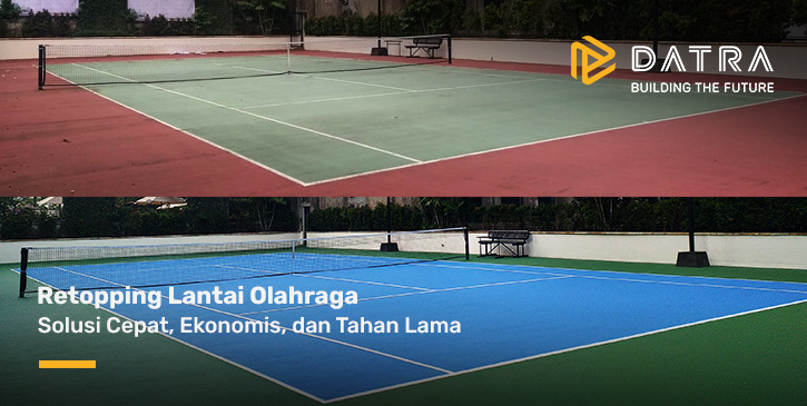 Retopping Lantai Olahraga: Solusi Cepat, Ekonomis, dan Tahan Lama