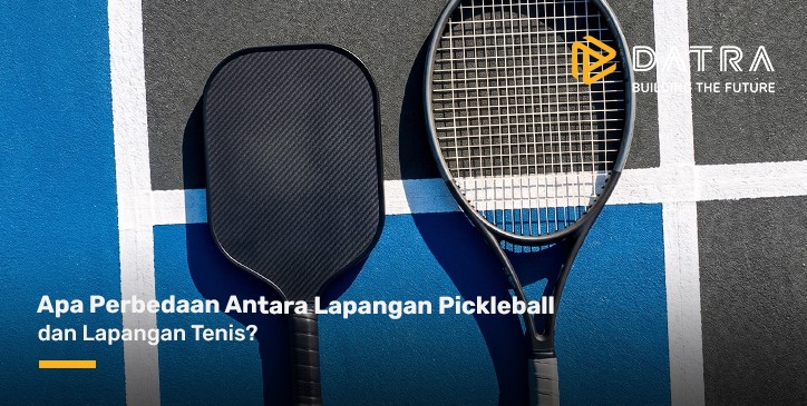 Apa Perbedaan Antara Lapangan Pickleball dan Lapangan Tenis?