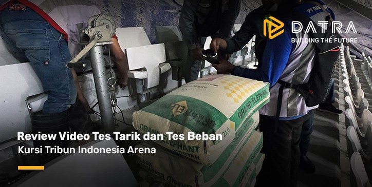 Review Uji Performa Tes Tarik dan Beban: Kursi Tribun Indonesia Arena GBK